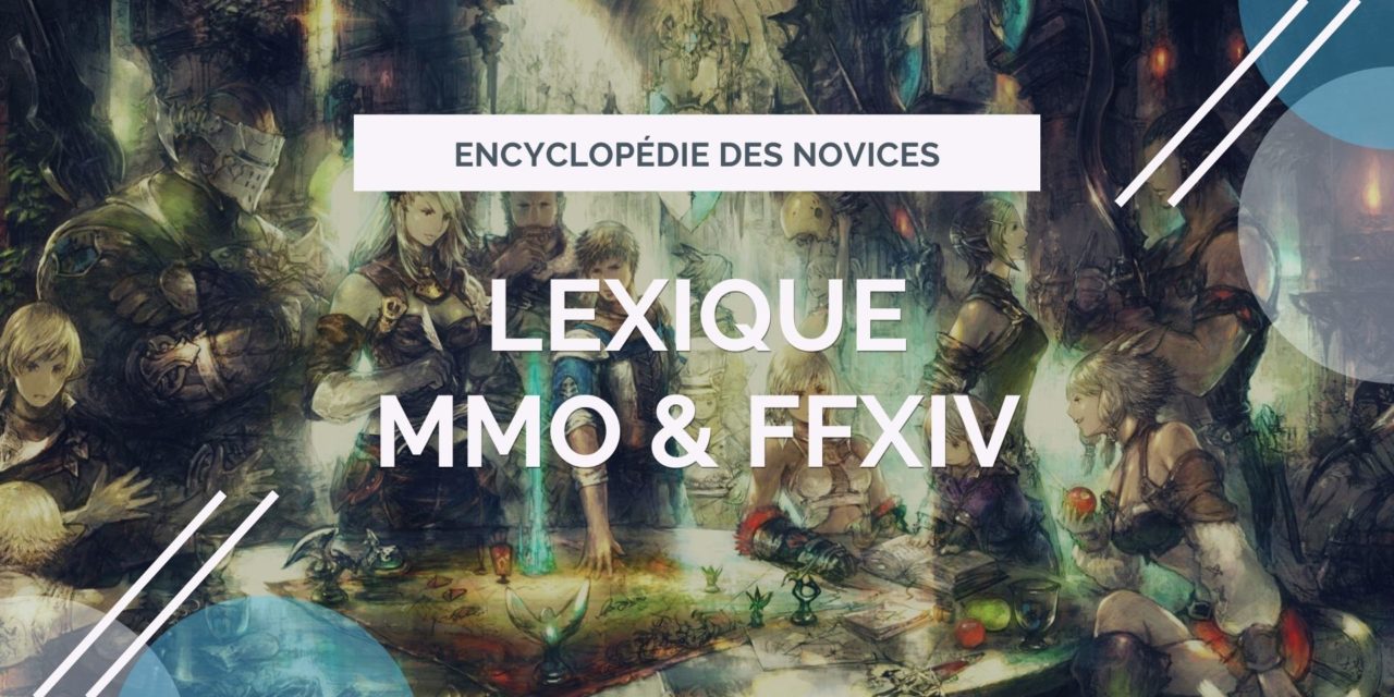lexique MMO & FFXIV