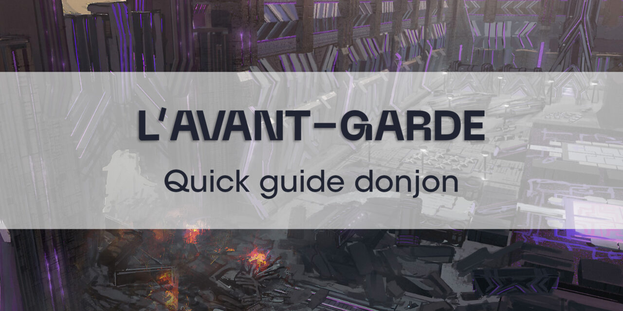 L’Avant-garde (Quick guide)