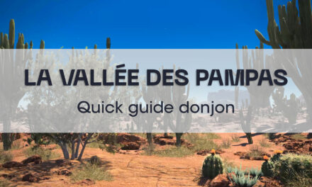 La Vallée des Pampas (Quick guide)